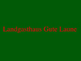 Gutschein Landgasthaus Gute Laune bestellen Gutschein Landgasthaus Gute Laune bestellen